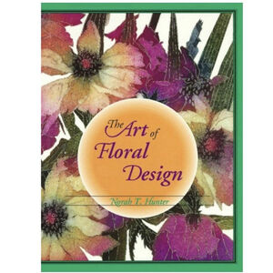 The Art of Floral Design by Herb Mitchell and Hunter (1994, Hardcover)